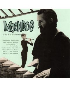 Moondog And His Friends