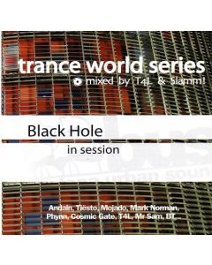 Trance World Series: Black Hole In Session