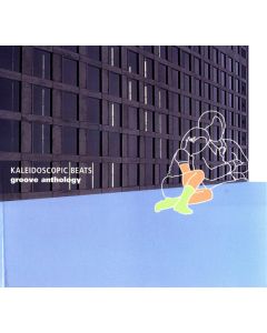 Groove Anthology - Kaleidoscopic Beats