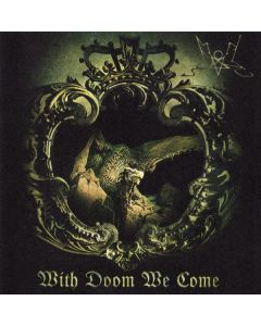 With Doom We Come