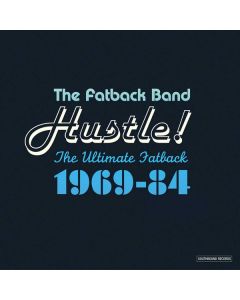 Hustle! (The Ultimate Fatback 1969-84)