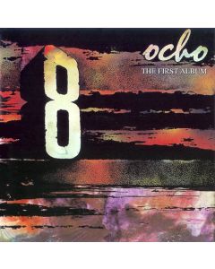 Ocho (The First Album)