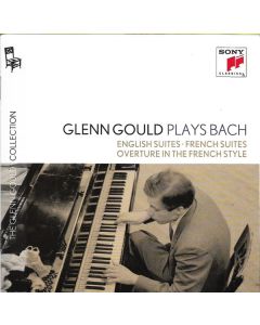 Glenn Gould Plays Bach: The English Suites & The French Suites