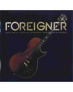 Foreigner With The 21st Century Symphony Orchestra & Chorus