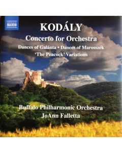Concerto For Orchestra / Dances Of Galánta / Dances Of Marosszék / 'The Peacock' Variations