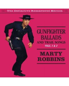 Gunfighter Ballads And Trail Songs Vols.1 & 2