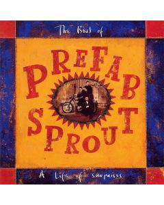 The Best Of Prefab Sprout: A Life Of Surprises