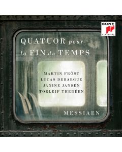Messiaen: Quatuor Pour La Fin Du Temps