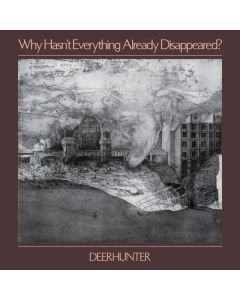 Why Hasn't Everything Already Disappeared?