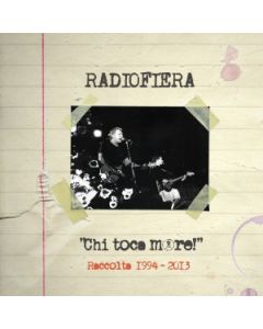 Chi toca more! Raccolta 1994-2013