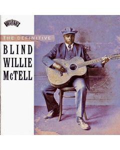 The Definitive Blind Willie McTell