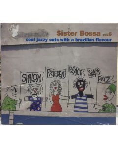 Sister Bossa Vol.6 Cool Jazzy Cuts With A Brazilian Flavour
