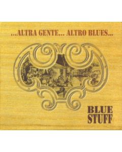 ...Altra Gente... Altro Blues...
