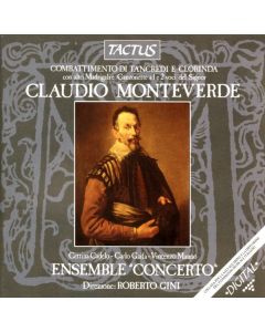 Combattimento Di Tancredi E Clorinda Con Altri Madrigali e Canzonette a 1 e 2 Voci Del Signor Claudio Monteverde