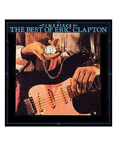 Time Pieces - The Best Of Eric Clapton