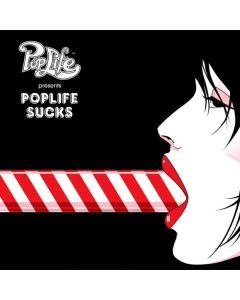 Poplife™ Presents Poplife Sucks