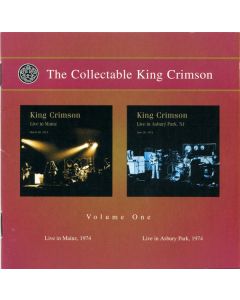 The Collectable King Crimson Volume One (Live In Mainz, 1974 / Live In Asbury Park, 1974)