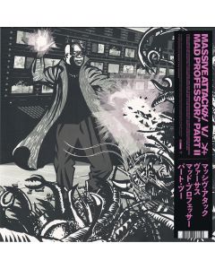 Massive Attack V. Mad Professor Part II (Mezzanine Remix Tapes '98)