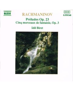 Préludes Op. 23 / Cinq Morceaux De Fantasie, Op. 3