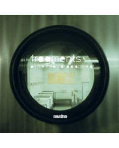 Fragments On The Theory And Practise Of... Nonine
