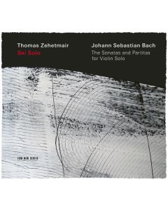 Sei Solo - The Sonatas And Partitas For Violin Solo