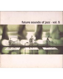 Future Sounds Of Jazz - Vol. 5