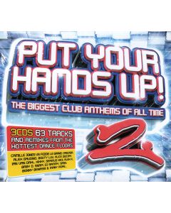 Put Your Hands Up! 2 (The Biggest Club Anthems Of All Time)