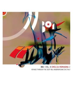 391 | Vol.8 Emilia Romagna 2 - Voyage Through The Deep 80s Underground In Italy
