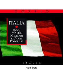 Italia - Inni, Marce Militari E Canti Popolari