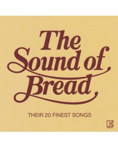 The Sound Of Bread (Their 20 Finest Songs)