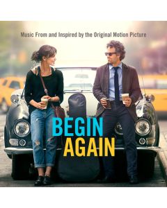 Begin Again (Music From And Inspired By The Original Motion Picture)