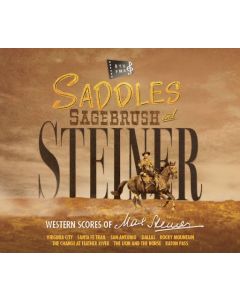 Saddles Sagebrush And Steiner (Western Scores Of Max Steiner)