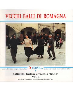Vecchi Balli Di Romagna - Saltarelli, Furlane E Vecchio "Liscio" Vol. 1