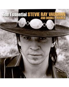 The Essential Stevie Ray Vaughan And Double Trouble