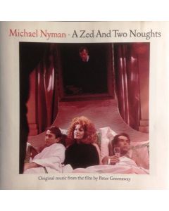 A Zed And Two Noughts (Original Music From The Film By Peter Greenaway)
