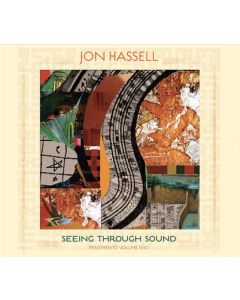 Seeing Through Sound (Pentimento Volume Two)