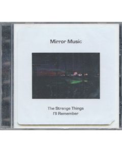 The Strange Things I'll Remember