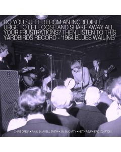 Blues Wailing - Five Live Yardbirds 1964
