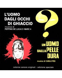 L'Uomo Dagli Occhi Di Ghiaccio / Un Uomo Dalla Pelle Dura (Original Soundtracks)