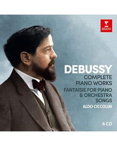 Complete Piano Works; Fantaisie For Piano & Orchestra; Songs
