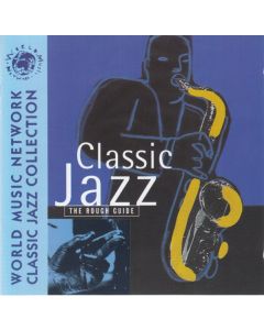 The Rough Guide To Classic Jazz