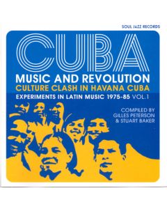 Cuba: Music And Revolution (Culture Clash In Havana Cuba: Experiments In Latin Music 1975-85 Vol. 1)