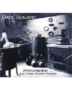 Strychnine... And Other Potent Poisons