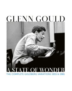 Glenn Gould: A State Of Wonder - The Complete Goldberg Variations 1955 & 1981
