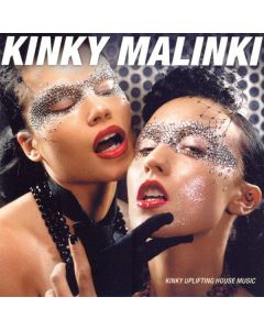 Kinky Malinki - Kinky Uplifting House Music