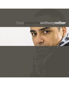 Fuse Presents Anthony Rother