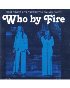 Who By Fire - Live Tribute To Leonard Cohen