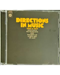 Directions In Music 1969 To 1973 (Miles Davis, His Musicians And The Birth Of A New Age Of Jazz)