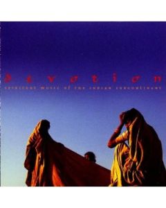 Devotion - Spiritual Music Of The Indian Subcontinent