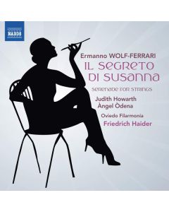 Il Segreto Di Susanna; Serenade For Strings